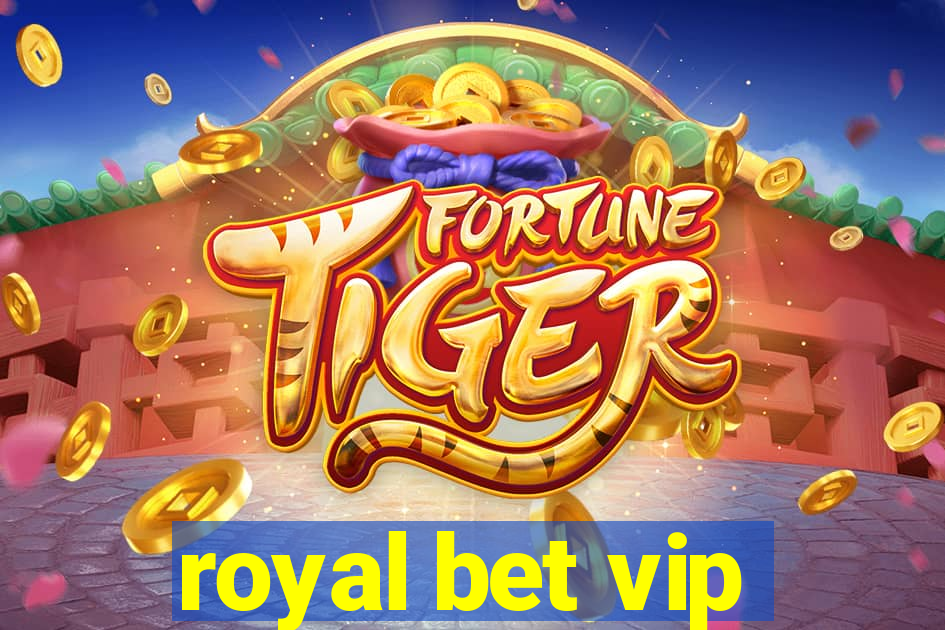 royal bet vip